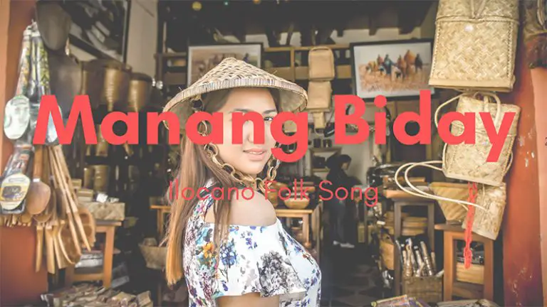 Manang Biday Lyrics – Ilocano Folk Song